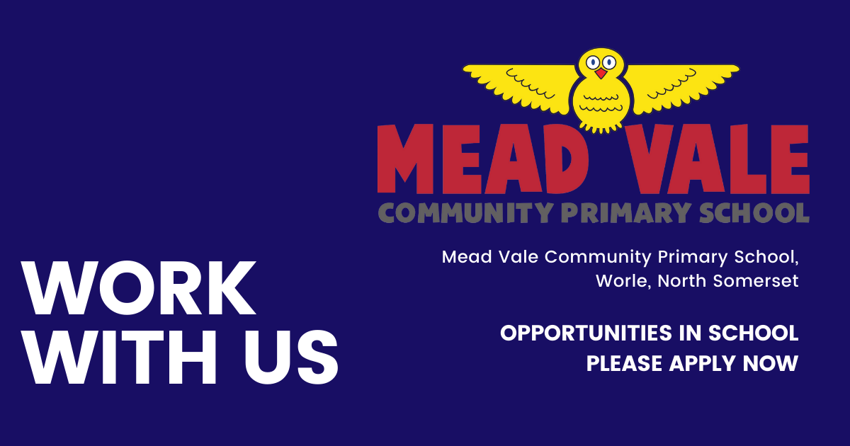 Careers at Mead Vale Primary Community School WESTONSUPERMARE